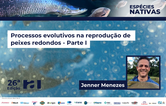 Capa Processos evolutivos na reprodução de  peixes redondos - Parte I
