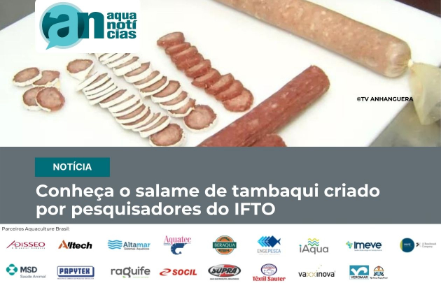 Capa Conheça o salame de tambaqui criado por pesquisadores do IFTO 
