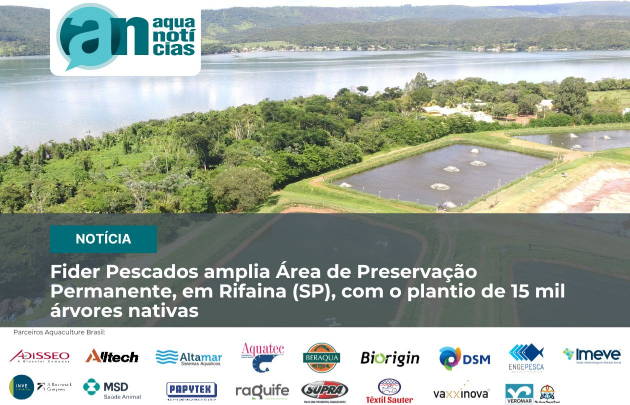 Capa Fider Pescados amplia Área de Preservação Permanente, em Rifaina (SP), com o plantio de 15 mil árvores nativas 