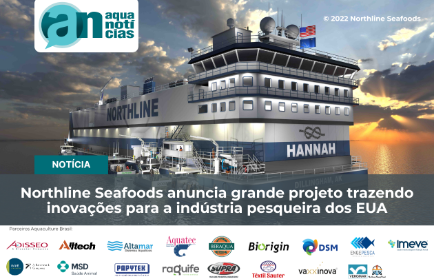 Capa Northline Seafoods anuncia grande projeto trazendo inovações para a indústria pesqueira dos EUA