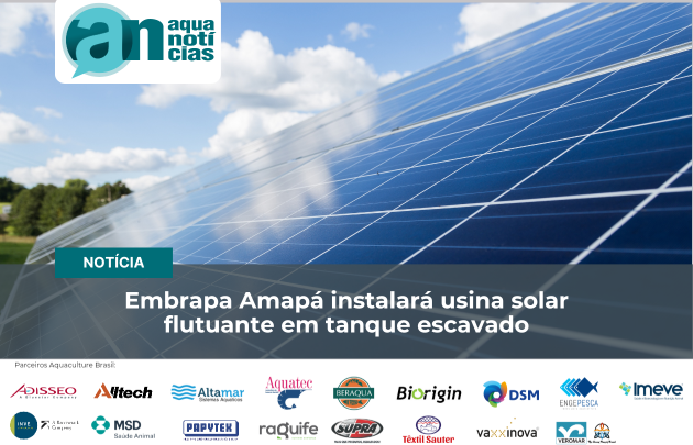 Capa Embrapa Amapá instalará usina solar flutuante em tanque escavado