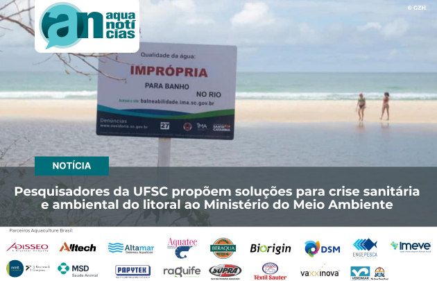 Capa Pesquisadores da UFSC propõem soluções para crise sanitária e ambiental do litoral ao Ministério do Meio Ambiente
