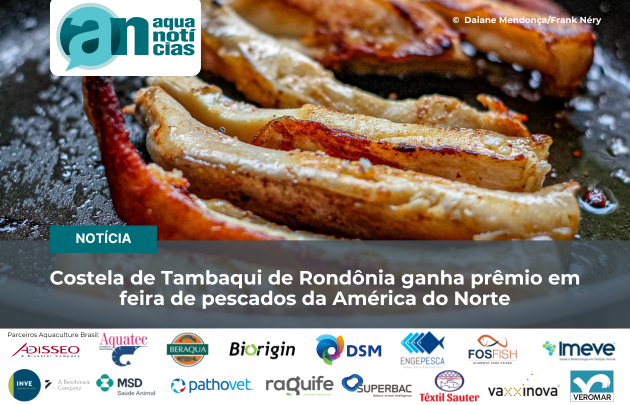 Capa Costela de Tambaqui de Rondônia ganha prêmio em feira de pescados da América do Norte